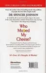 WHO MOVED MY CHEESE?