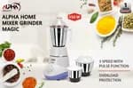 Alpha Home Mixer & Grinder Magic 550 watt 3 Jar