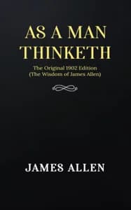 AS A MAN THINKETH